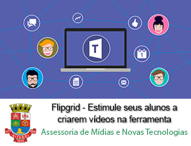 Flipgrid - Estimule os alunos a criarem vídeos