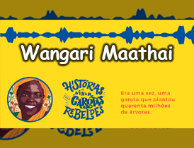 Wangari Maathai, lida por Juliana Wallauer